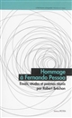 HOMMAGE A FERNANDO PESSOA. ESSAIS, ETUDES ET POEMES REUNIS PAR ROBERT BRECHON 